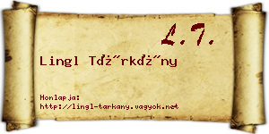 Lingl Tárkány névjegykártya